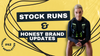 Stock Runs & Honest Brand Updates