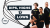 Dips, Highs & Lows