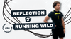 Reflection & Running Wild