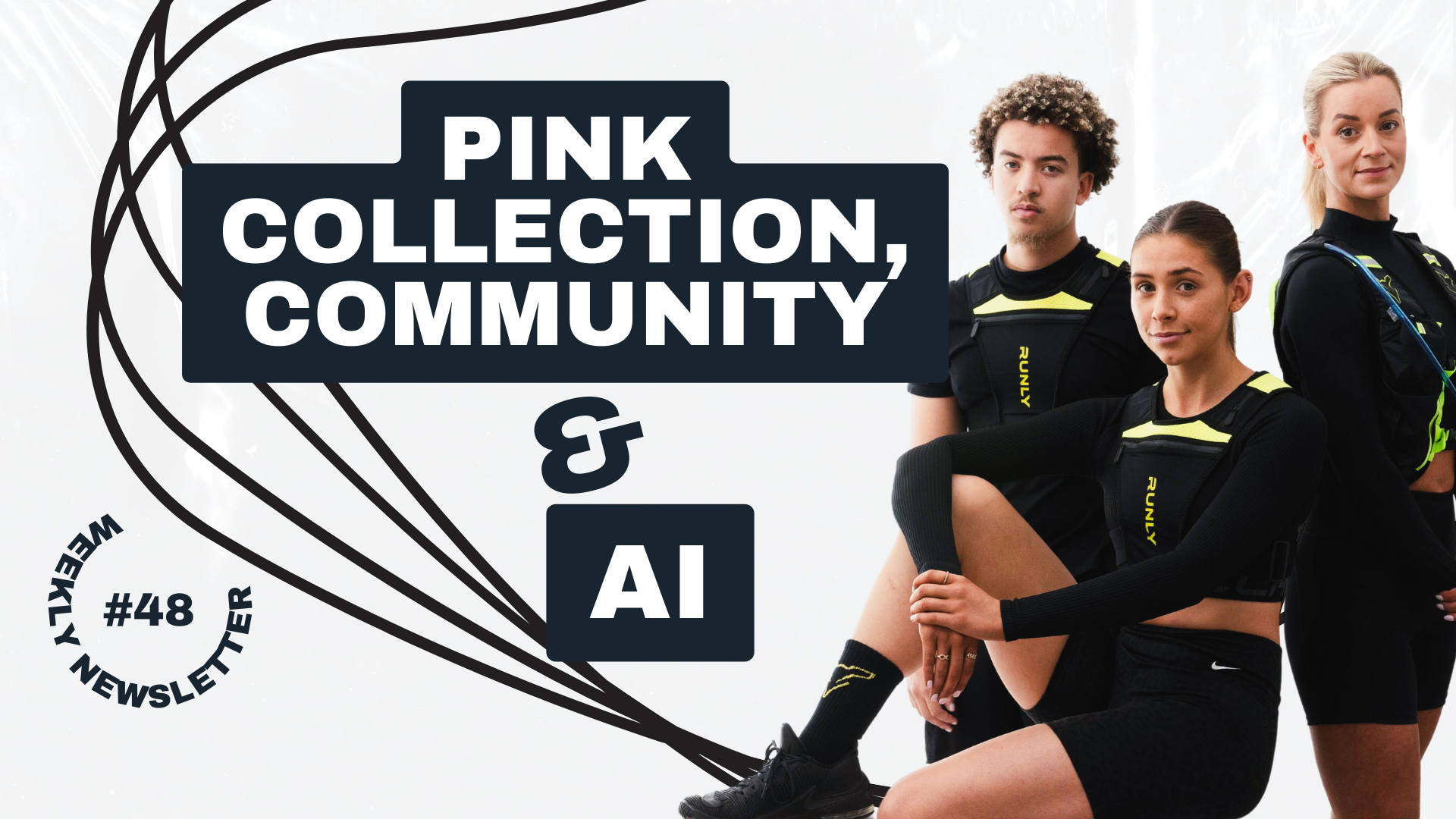 Pink Collection, Community & AI– RUNLY