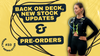 Back On Deck, New Stock Updates & Pre-Orders