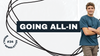 Going All-In