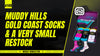 Muddy hills, Gold Coast socks & a very small restock